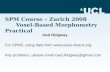 SPM Course – Zurich 2008 Voxel-Based Morphometry Practical
