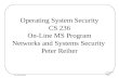 Operating System Security CS 236 On-Line MS Program Networks and Systems Security  Peter Reiher