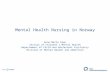 Mental Health Nursing in Norway