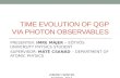 Time evolution of QGP via photon observables