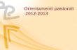 Orientamenti pastorali  2012-2013