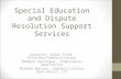 Special Education and Dispute Resolution Support Services