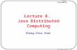 Lecture 8.  Java Distributed Computing