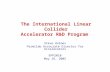 The International Linear Collider Accelerator R&D Program