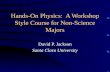 Hands-On Physics:  A Workshop Style Course for Non-Science Majors