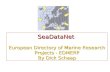 SeaDataNet European Directory of Marine Research Projects - EDMERP By Dick Schaap