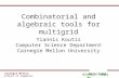 Combinatorial and algebraic tools for multigrid