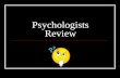 Psychologists Review