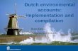 Dutch environmental accounts: implementation and compilation