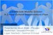 Clearbrook Middle School A 3-Year School Improvement Plan