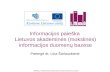 Informacijos paieška  Lietuvos akademinės (mokslinės) informacijos duomenų bazėse