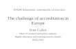 The challenge of accreditation in Europe