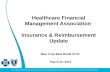 Healthcare Financial Management Association  Insurance & Reimbursement Update