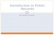 Introduction to Public Records
