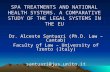 SPA TREATMENTS AND NATIONAL HEALTH SYSTEMS. A COMPARATIVE STUDY OF THE LEGAL SYSTEMS IN THE EU
