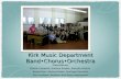 Kirk Music Department Band•Chorus•Orchestra