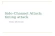 Side-Channel Attack:  timing attack