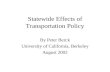 Statewide Effects of Transportation Policy