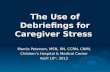 The Use of Debriefings for Caregiver Stress