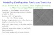 Modeling Earthquakes Faults and Statistics