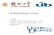 I/O Psychology in China Liying  Bai Associate  Profesor in  Fuzhou University，China