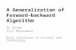 A Generalization of  Forward-backward Algorithm