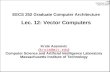 EECS 252 Graduate Computer Architecture Lec. 12: Vector Computers