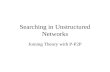 Searching in Unstructured Networks
