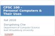 CPSC 100 – Personal Computers & Their Uses
