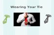 Wearing Your Tie