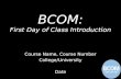 BCOM: First Day of Class Introduction