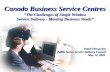 Canada Business Service Centres  “The Challenges of Single Window