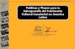 Políticas y Planes para la Salvaguardia del Patrimonio Cultural Inmaterial en America Latina