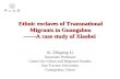 Ethnic enclaves of Transnational Migrants in Guangzhou ——A case study of Xiaobei