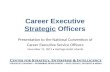 Career Executive Strategic  Officers