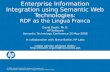 Enterprise Information Integration using Semantic Web Technologies: RDF as the Lingua Franca