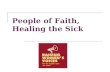 People of Faith,  Healing the Sick