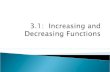 3.1:  Increasing and Decreasing Functions