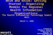 NHIN and RHIOs: Getting Started – Organizing Models for Regional Health Information Organizations