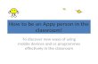 How to be an Appy person in the classroom!