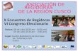 ASOCIACIÓN DE REGIDORAS         DE LA REGIÓN CUSCO X Encuentro de Regidoras