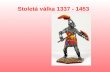 Stoletá válka 1337 - 1453