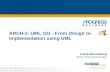 ARCH-2: UML 101 - From Design to Implementation using UML
