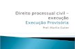 Direito processual civil – execução  Execução Provisória