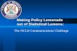 Making Policy Lemonade     out of Statistical Lemons:
