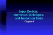 Input Devices,  Interaction Techniques,  and Interaction Tasks