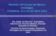 Reunión del Grupo de  Neuro -oncología,  Cristalera, 14 y 15 de Abril 2011