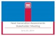 Next Generation Assessments Stakeholder Meeting