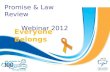 Promise & Law Review          Webinar 2012