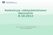 Ratkaisuja vähäpäästöiseen Helsinkiin 8.10.2012